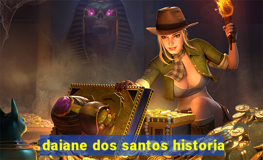 daiane dos santos historia